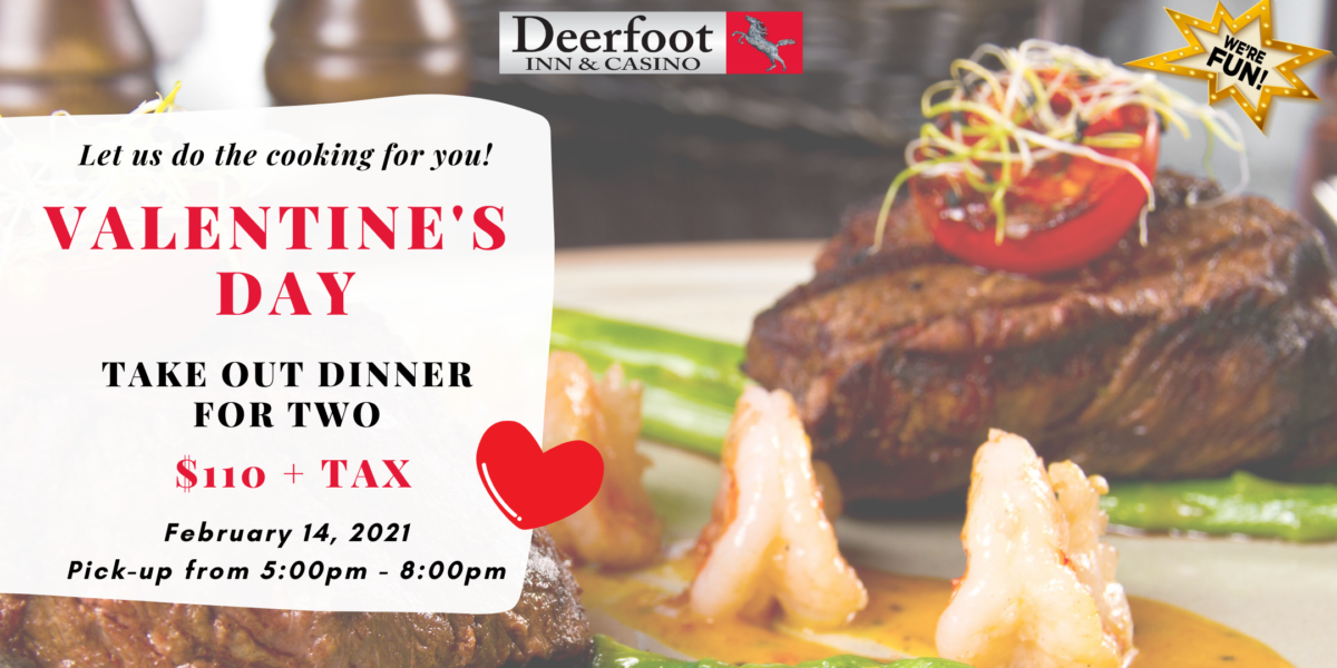 Valentines Day - Take Out Dinner For Two | Deerfoot Inn &amp; Casino, 35