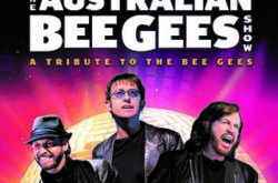 Australian Bee Gees Show: A Tribute To The Bee Gees