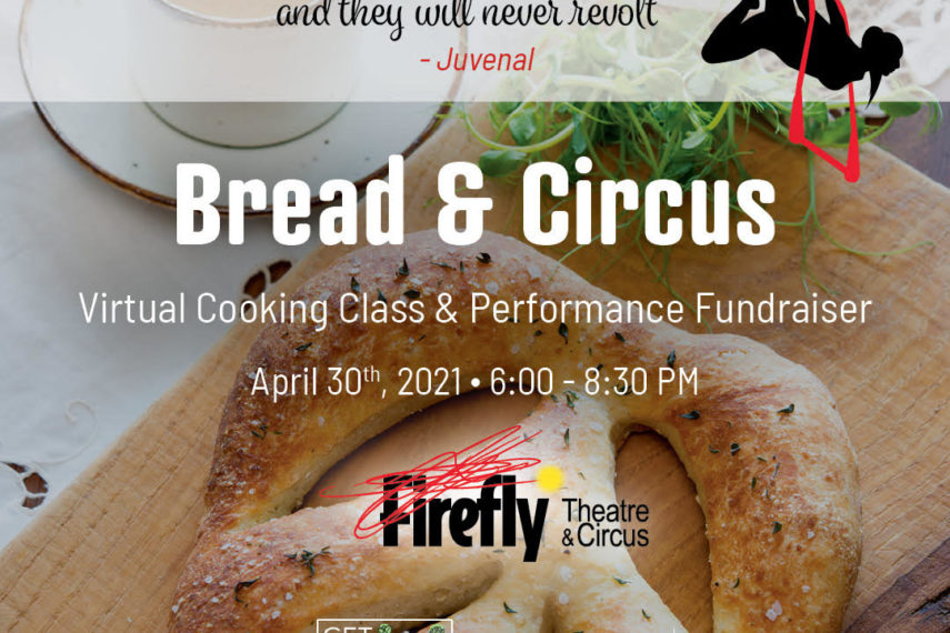 Bread and Circus by Firefly Theatre and Circus Online To Do Canada