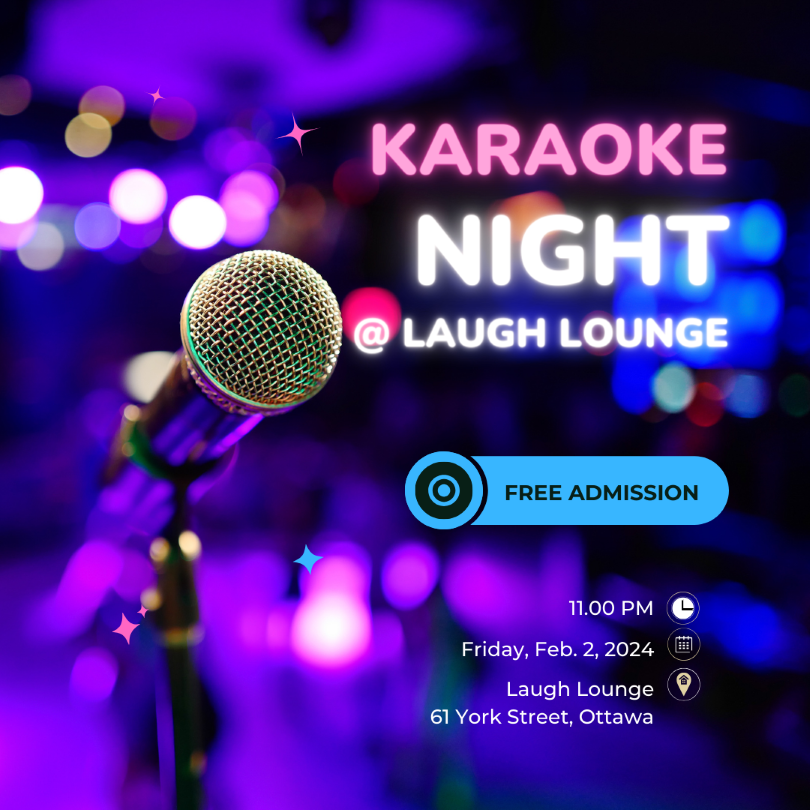 Karaoke Night at Laugh Lounge Ottawa