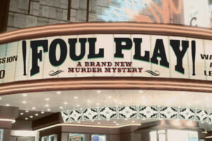 Mysteriously Yours Presents Foul Play!