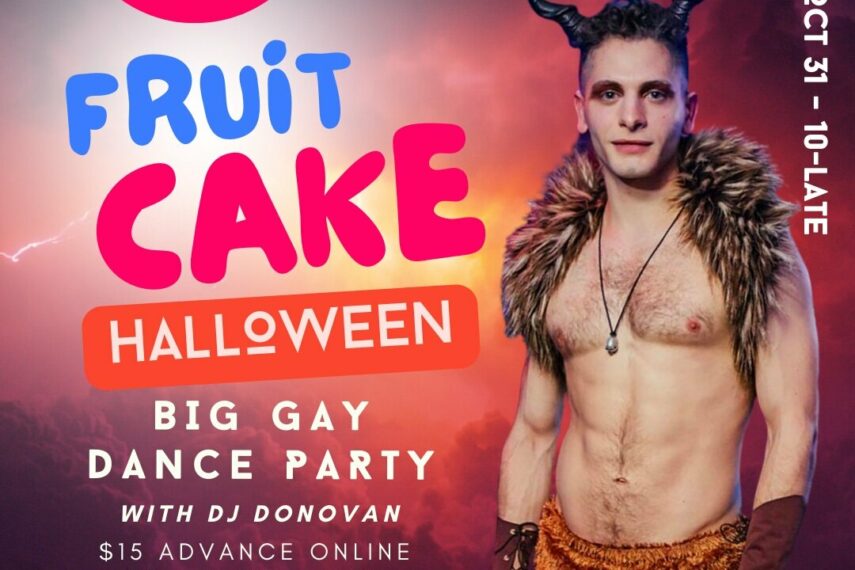 FRUITCAKE Big Gay Dance Party (Halloween Edition)