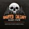 Haunted Calgary 2