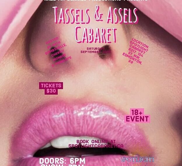 Assels & Tassels Cabaret Spotlight Cabaret, 8217 104th Street