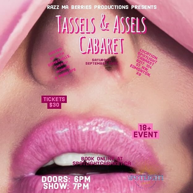 Assels & Tassels Cabaret Spotlight Cabaret, 8217 104th Street