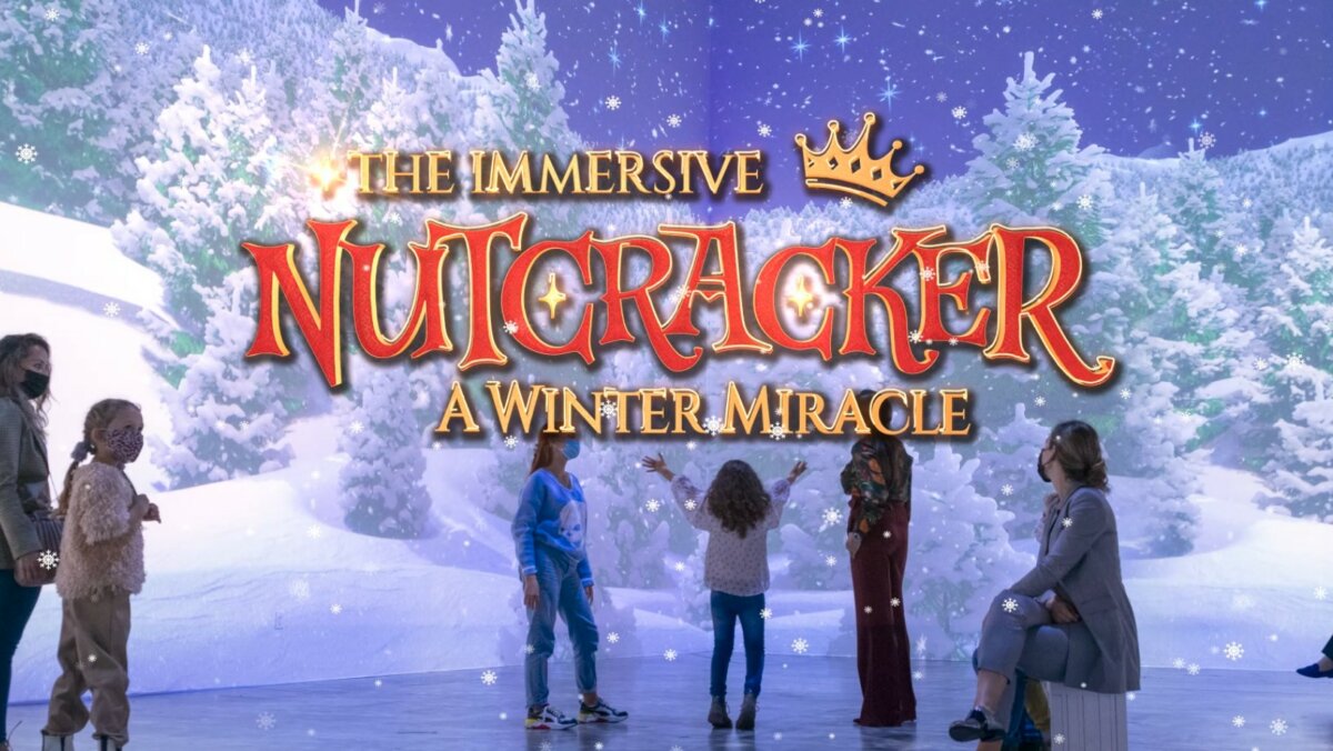 Immersive Nutcracker A Winter Miracle