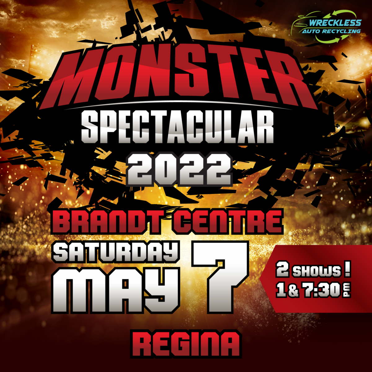 Monster Spectacular Brandt Centre Evraz Place, 1700 Elphinstone
