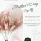 Mother's Day Pop Up!