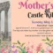 Mother's Day at Castle Kilbride