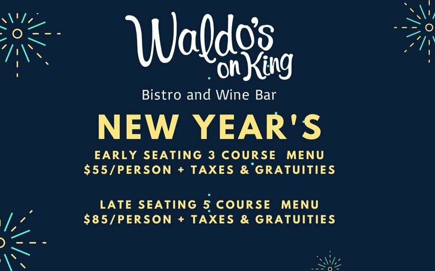 New Years Eve 2022 Waldo's On King Bistro & Wine Bar, 130 King Street