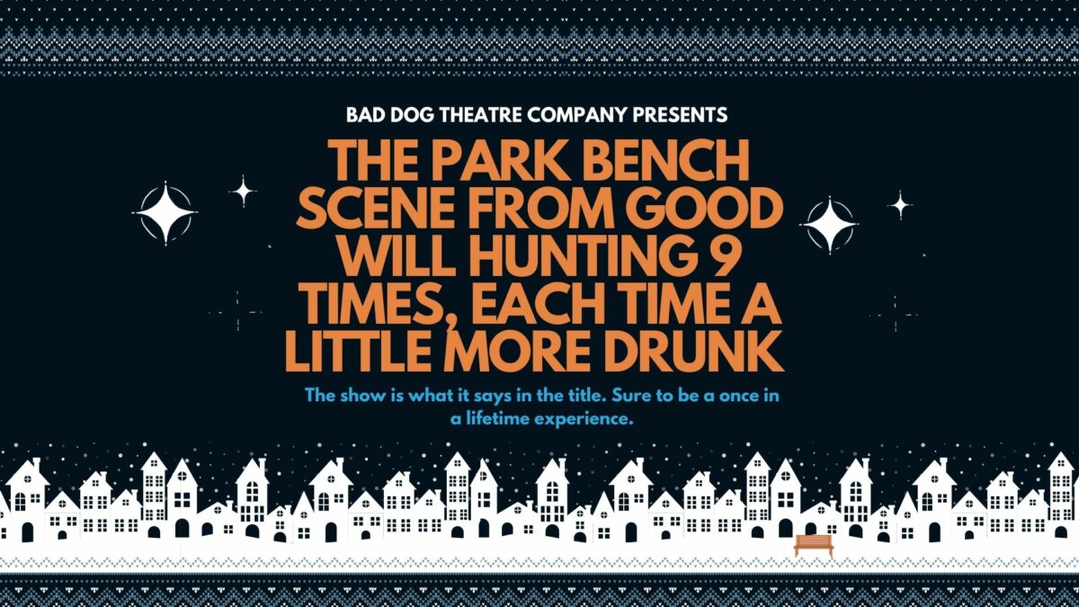 The Park Bench Scene From Good Will Hunting | The Assembly Theatre, 1479 Queen St W, Toronto | To Do Canada The Park Bench Scene From Good Will Hunting | The Assembly Theatre, 1479 Queen St W, Toronto | To Do Canada