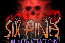 Six Pines Haunted Attractions - FEAR BY NIGHT