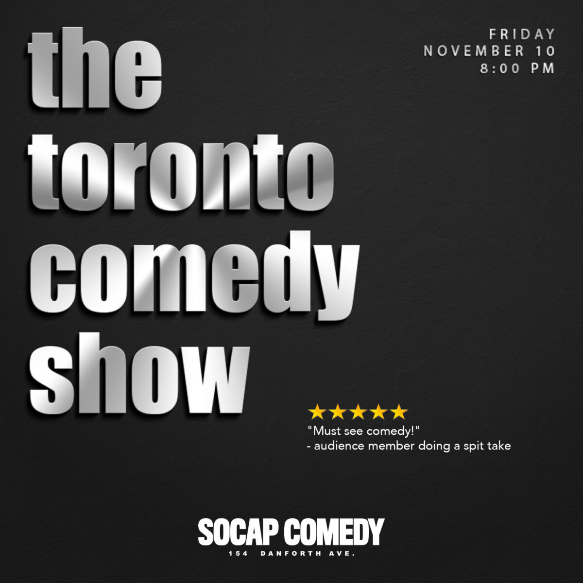 The Toronto Comedy Show SoCap Comedy, 154 Danforth Avenue, Toronto