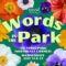 Words in the Park