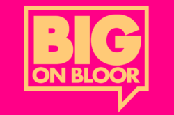 BIG on Bloor 2025; Bloordale's Festival of Arts & Culture