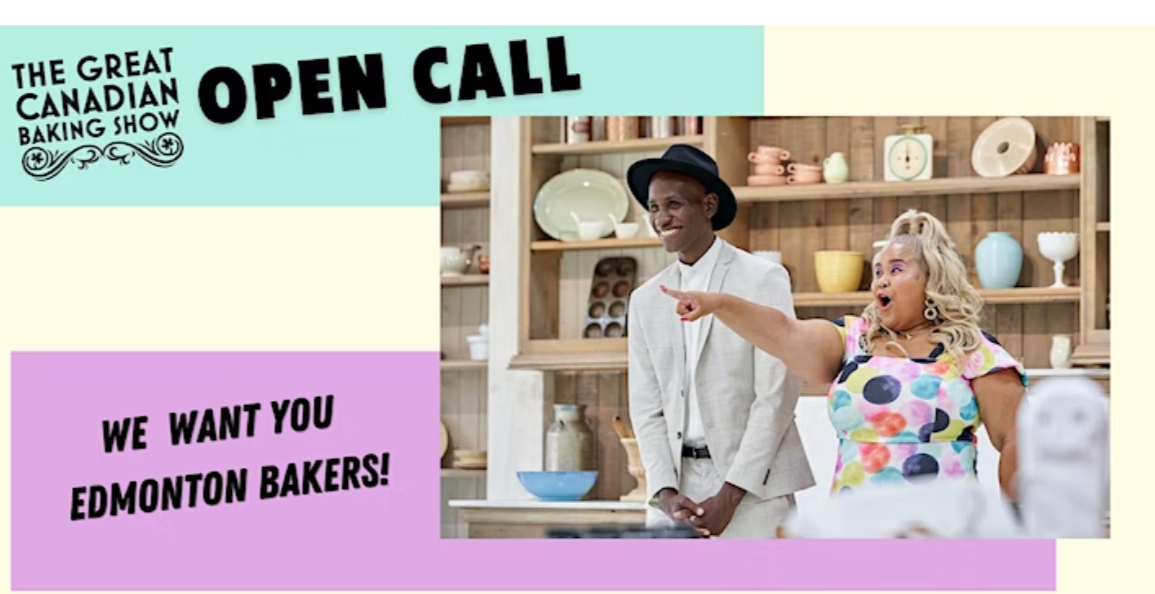 The Great Canadian Baking Show Edmonton OPEN CALL