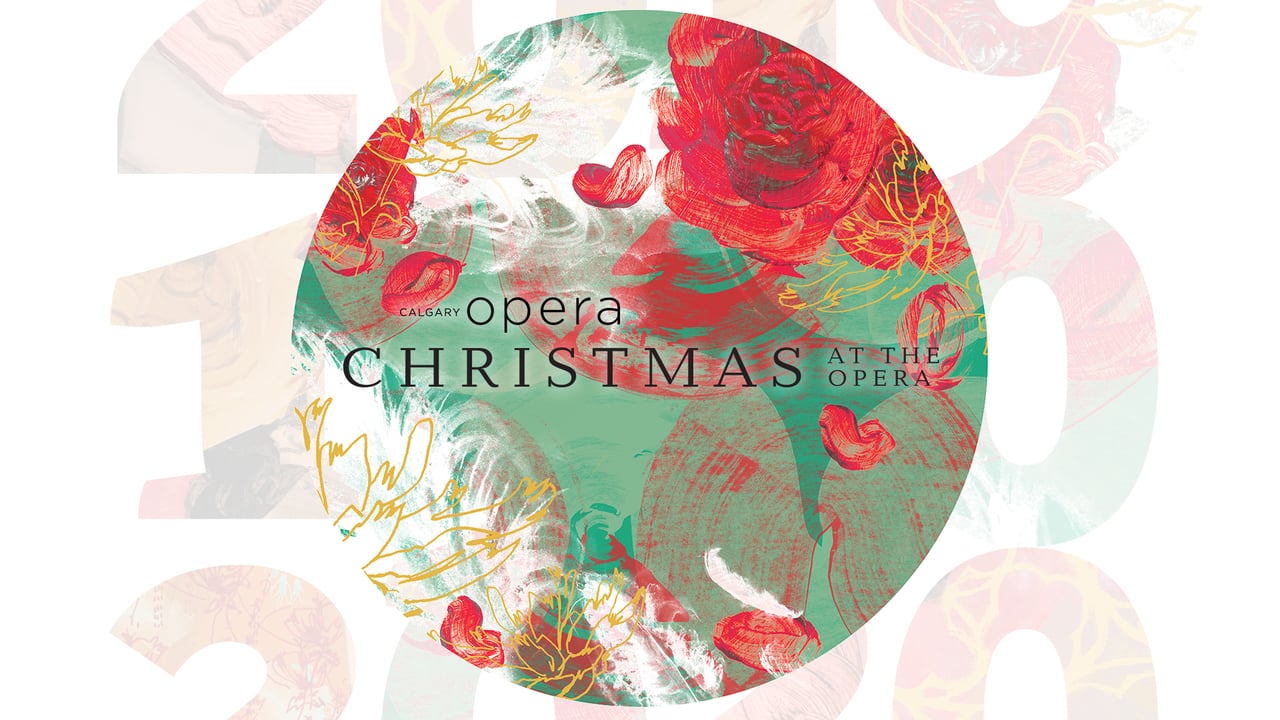 Christmas at the Opera Mamdani Opera Centre, 1315 7 St SW, Calgary