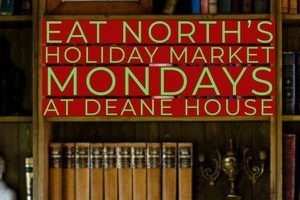 Holiday Market Mondays at Deane House