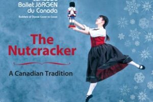 The Nutcracker: A Canadian Tradition - Canada's Ballet Jörgen